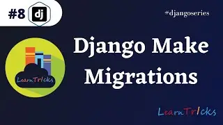 Django Migrations | How To Make Migrations In Django In Hindi | EP8 