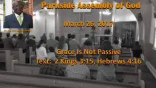 PSAG   2017 03 26   Grace Is Not Passive