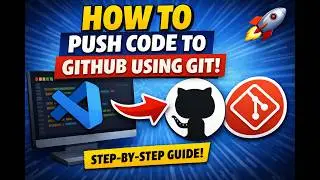 How to Push Code to GitHub Using Git (Step-by-Step Beginner Guide) 🚀
