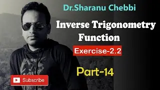 Inverse Trigonometric Functions I Class 12 NCERT Maths I Exercise 2.2 I Class 12 CBSE I One Short