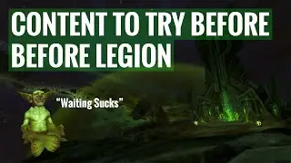 5 types of content YOU can try before legion
