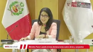 🔴 EN VIVO | DECLARACIONES DE LA MINISTRA PAOLA LAZARTE SOBRE OBRAS Y PROYECTOS DEL MTC