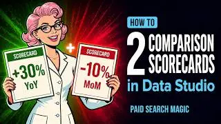 How to Create 2 Comparisons with Data Studio Scorecards