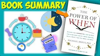 How to Know When to Eat, Sleep, and Work | The Power of When Book Summary