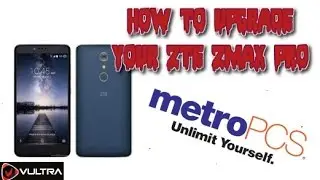 How to Upgrade your ZTE Zmax Pro Phone