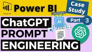 OpenAI (ChatGPT) in Power BI: Pt 3 - Prompt Engineering & Effectiveness Testing