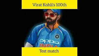 Virat Kohli's 100th Test Match | Sri langa vs india | india vs sri Lanka |