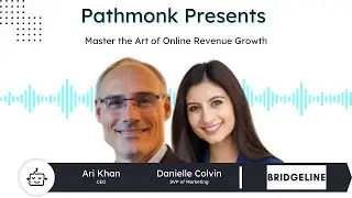 Master the Art of Online Revenue Growth | Ari Khan and Danielle Colvin from Bridgeline