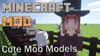 Minecraft Mods : Cute Mob Models Mod | 1.7.10 / 1.7.2 | Mod Showcase