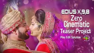 EDIUS TEASER PROJECT ZERO || EDIUS CINEMATIC TEASER || EDIUS TEASER PROJECT || PLAY EDIT ZONE