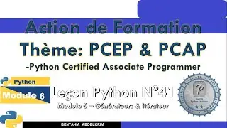 leçon python N°41  Module 6   Générateurs et  itérateur