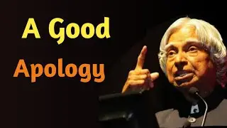 A Good Apology || Dr APJ Abdul Kalam Sir Quotes || Whatsapp Status Quotes || apj abdul kalam