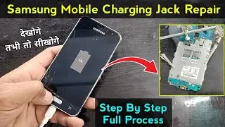 Samsung mobile charging jack repairing | सीख लो दोस्तों ऐसे कोई नहीं सिखाएगा | Mobile not charging