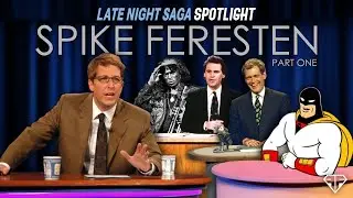 Late Night Saga Spotlight: Spike Feresten Part 1