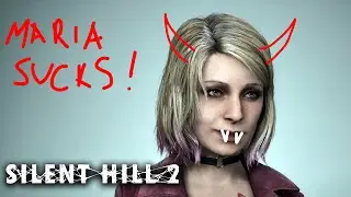 Why I Hate Maria in Silent Hill 2