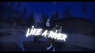 Like A River