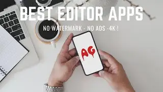 Best 5 Video Editor - Android /4k-60fps-Quality / ad free / No watermark