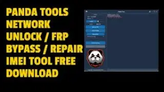 Panda 🐼 Tools Change CSC, FRP Bypass, Remove User lock/ Remove SIM Card / WiFi / No Test point
