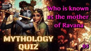 MYTHOLOGY QUIZ # 05