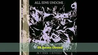 All Sins Undone - Access Denied (EP) 2023