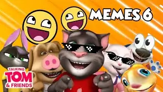 Talking Tom and Friends MEMES Part 6 😁😂