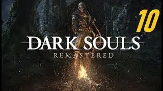 Dark Souls Remastered Pc - Capítulo 10 | La ciudad infestada parte 1