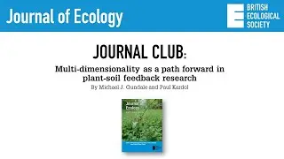 JOURNAL CLUB: Multi‐dimensionality as a path forward in plant‐soil feedback research