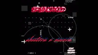 Brainchxld - Shooters n Movers (Remix)
