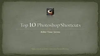Top 10 Photoshop Shortcuts - Killer Time Savers