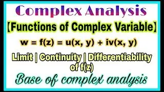 ◆Functions of complex variable | Complex variable functions | complex analysis