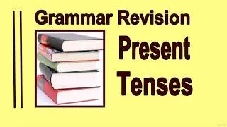 6  Present Tenses Test Grammar Revision