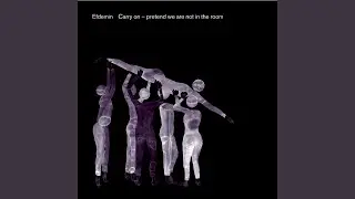 Carry On, Pretend We're Not In The Room (Continuous Mix)
