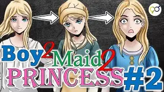He's gone from BOY 2 MAID 2 PRINCESS Part 2 | Crossdressing Story