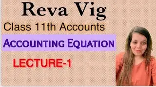 Accounting Equation | L-1 | Class 11th | Accountancy