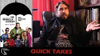 Quick Take  - Umbrella Academy S 1
