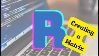 How to create a matrix in R programming | Rstudio | R programming language
