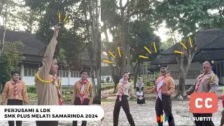 Yel Yel Pramuka Putra Keren - SMK Plus Melati Samarinda