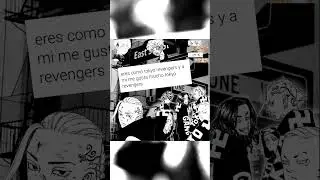 Me gusta tokyo revengers
