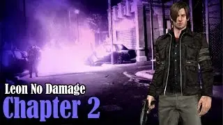Resident Evil 6 - Professional, No Damage, S-Rank - Leon Chapter 2 Walkthrough
