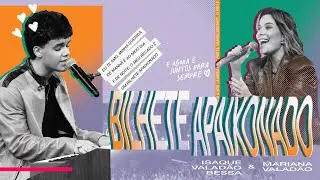 Bilhete Apaixonado (Ao Vivo) - Isaque Valadão Bessa, Mariana Valadão