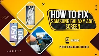 How To Repair Samsung Galaxy A50 Screen / Repair Tutorial