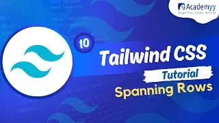 Tailwind CSS Tutorial #10 - Tailwind CSS Spanning Rows