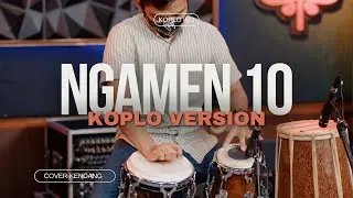 NGAMEN 10 COVER KOPLO VERSION by KOPLO IND