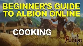 Beginner's Guide To Albion Online - Cooking