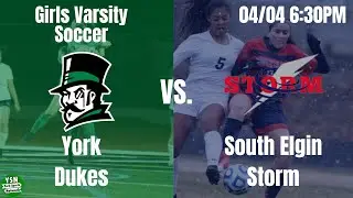 York Dukes vs. South Elgin Storm | Girls Varsity Soccer
