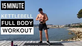 15 MIN KETTLEBELL FULL BODY WORKOUT | OUTDOOR WORKOUT