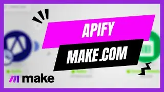 Master Using Apify in Make.com