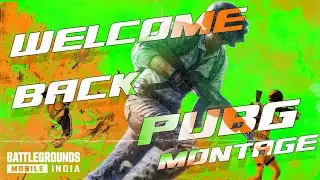Welcome Back Pubg | Montage |  #battlegroundsmobile #pubgindia #bgmi