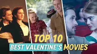Top 10 Best Valentine's Movies