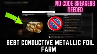 BEST CONDUCTIVE METALLIC FOIL FARM | NO CODE BREAKERS NEEDED | THE FIRST DESCENDANT
